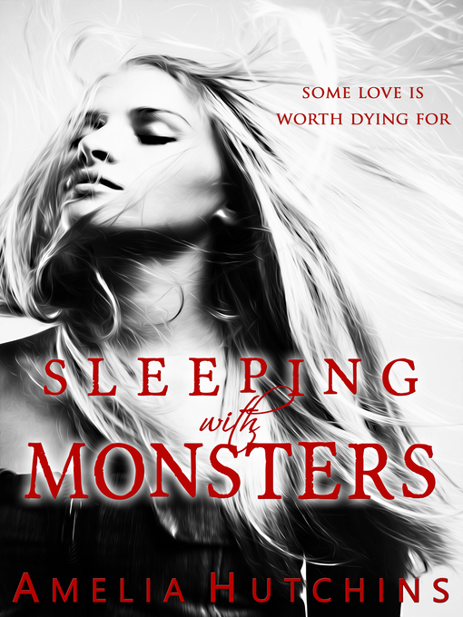Title details for Sleeping with Monsters by Amelia Hutchins - Wait list